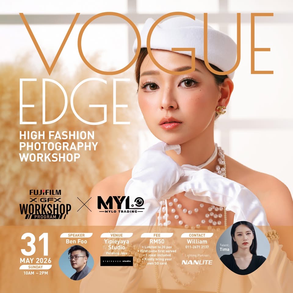FUJIFILM x Mylo Trading · Vogue Edge High Fashion Photography Workshop · Speaker Ben Foo · 31 May 2026
